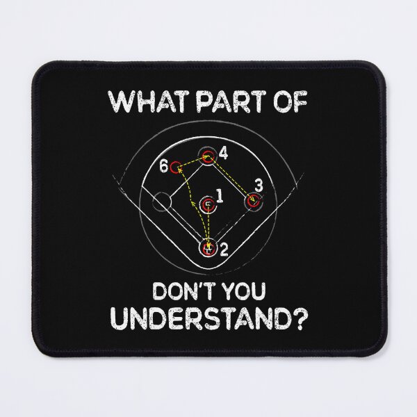 Item preview, What Part Of Dont You Understand 6432 Baseball designed and sold by AlbertaDana.