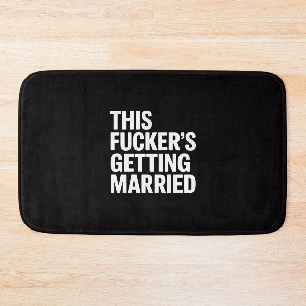 Item preview, This Fucker's Getting Married - Bachelor Party Groom designed and sold by Silicula.