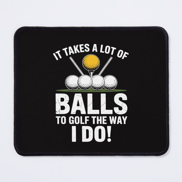 Item preview, Takes A Lot Of Balls To Golf Golf Golfing Golfer Men designed and sold by Silicula.