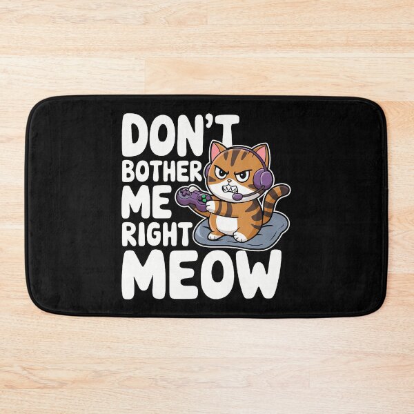 Item preview, Funny Cat Gamer Dont Bother Me Right Meow Video Games Lover designed and sold by DoraBlanche.