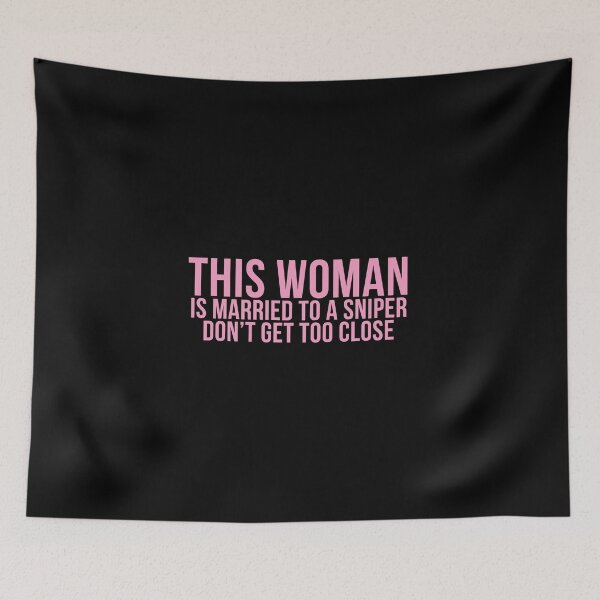 Item preview, this woman is married to a sniper funny bumper designed and sold by Doooriginals.