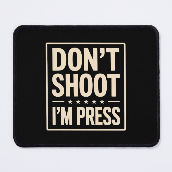 Item preview, Don't Shoot I'm Press Correspondent Reporter Member Media designed and sold by DrewLeuschke.