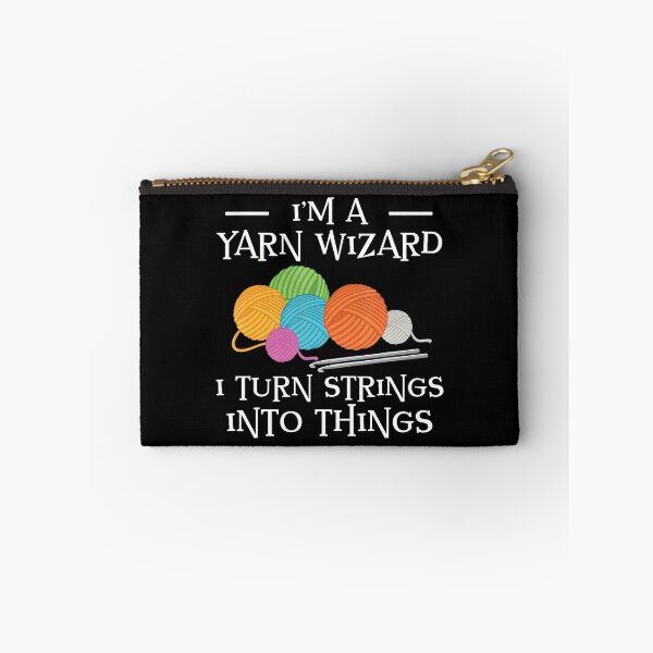 Item preview, I'M A Yarn Wizard I Turn Strings Into Things designed and sold by DominiqueAngela.