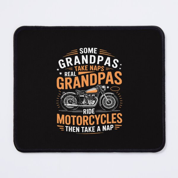Item preview, Some Grandpas Take Naps Real Grandpas Ride Motorcycles designed and sold by Silicula.