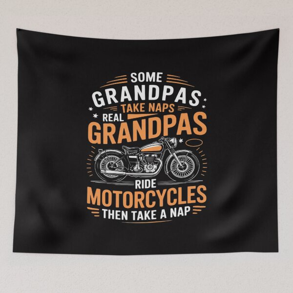 Item preview, Some Grandpas Take Naps Real Grandpas Ride Motorcycles designed and sold by Silicula.