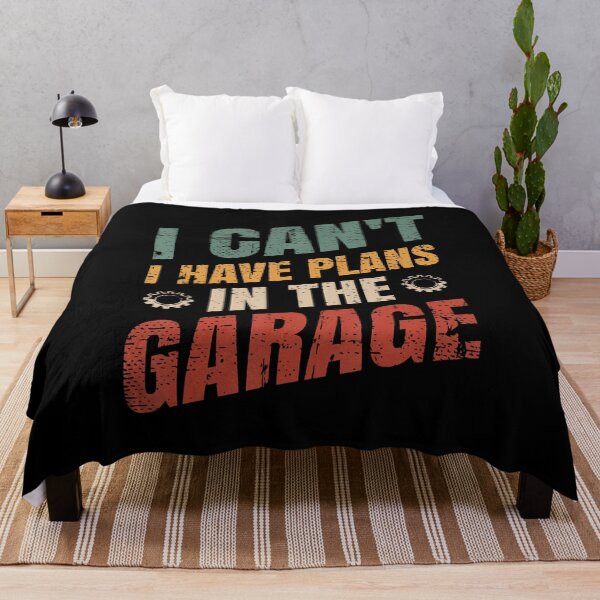 Item preview, I Can'T I Have Plans In The Garage Funny Design designed and sold by BrandyMartha.