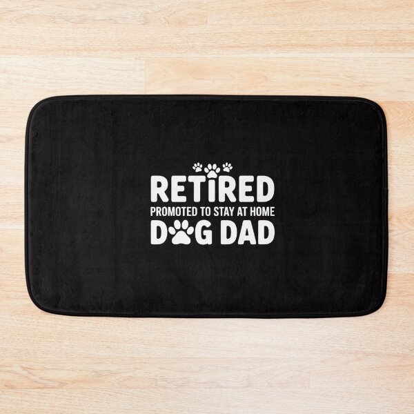 Item preview, Retired promoted to stay at home dog Dad designed and sold by GalaFunny.
