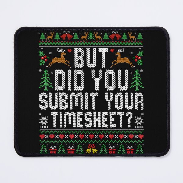 Item preview, Funny Timesheet Reminder Ugly Sweater Office Winter designed and sold by MackenzieBin.
