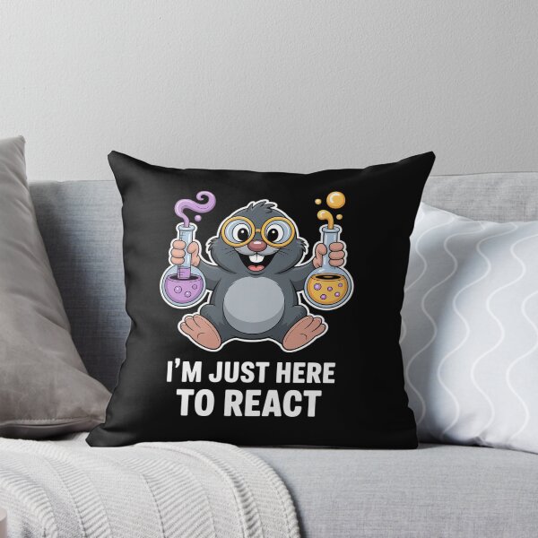 Item preview, Funny Im Just Here To React Happy Mole Day Chemistry Teacher Men Women  designed and sold by RayArmstrong.