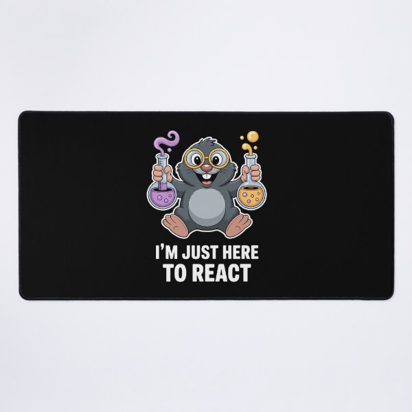 Item preview, Funny Im Just Here To React Happy Mole Day Chemistry Teacher Men Women  designed and sold by RayArmstrong.