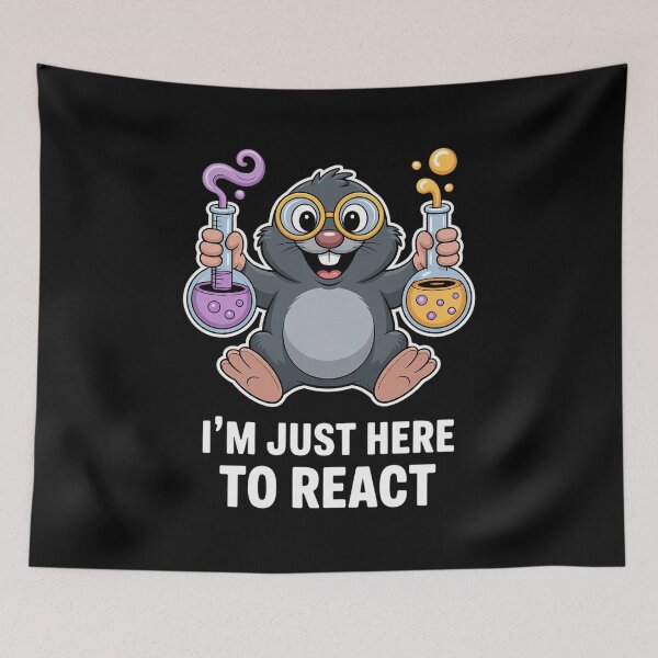 Item preview, Funny Im Just Here To React Happy Mole Day Chemistry Teacher Men Women  designed and sold by RayArmstrong.