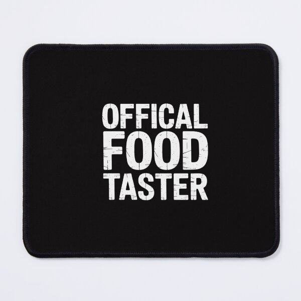Item preview, Official Food Taster designed and sold by GalaFunny.