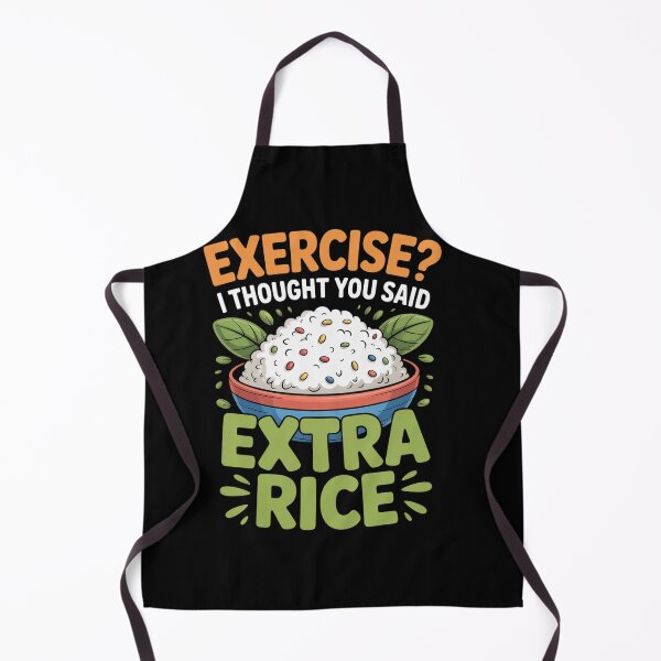 Item preview, Food Lover - Exercise I Thought You Said Extra Rice designed and sold by milanforbes.