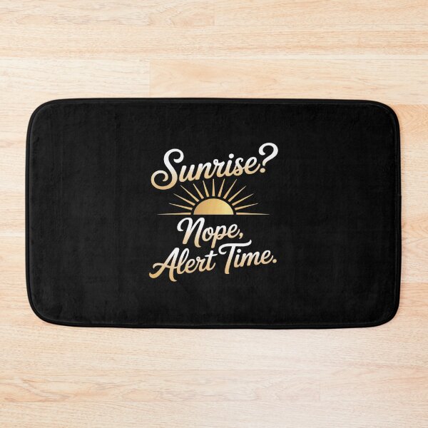 Item preview, Sunrise Nope Alert Time Firefighter First Responder Rescue designed and sold by TechnicalSara.