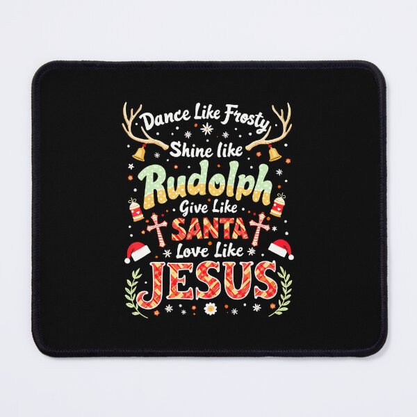 Item preview, Xmas Dance Like Frosty Shine Like Rudolph Jesus Christian designed and sold by JenniferJanice.