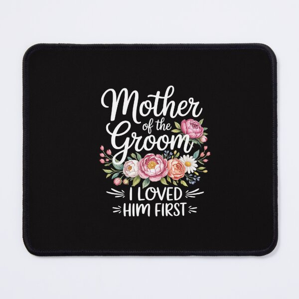 Item preview, Mother Of The Groom I Loved Him First designed and sold by GalaFunny.