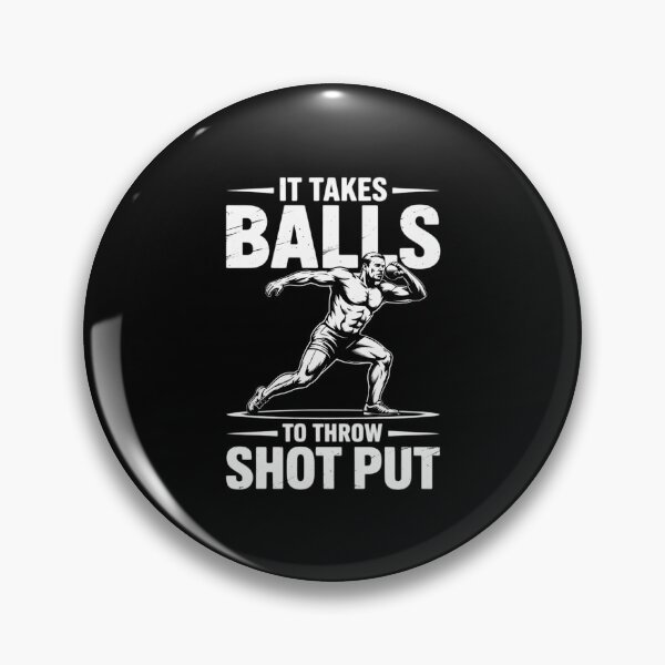 Item preview, It Takes Balls To Throw Shot Put - Track And Field Shot Put designed and sold by RustsyMin.