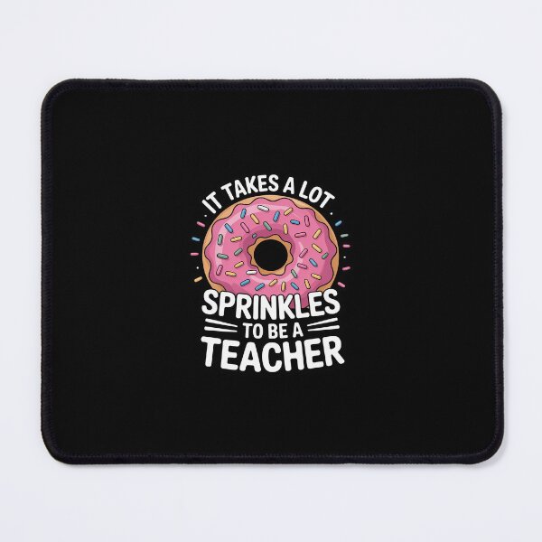 Item preview, It Takes a lot of Sprinkles to be a Donut Teacher product Men Women designed and sold by RustsyMin.