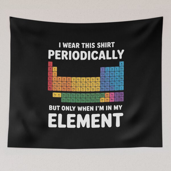 Item preview, I Wear This Periodic Perdion System Chemie designed and sold by RustsyMin.