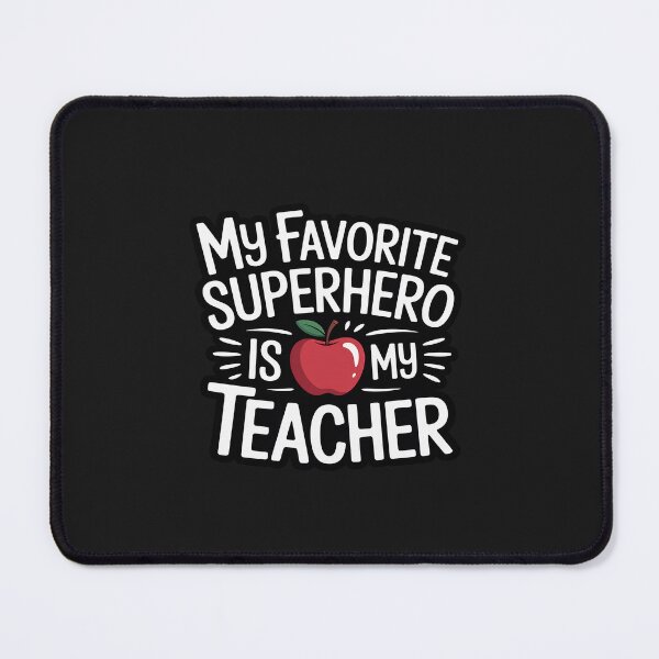 Item preview, My Favorite Superhero Is My Teacher designed and sold by GaryPacheco6.