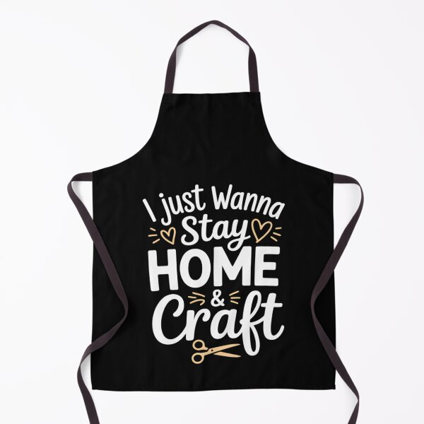 Item preview, i just wanna stay home and Craft, Crafting For Crafter designed and sold by RustsyMin.