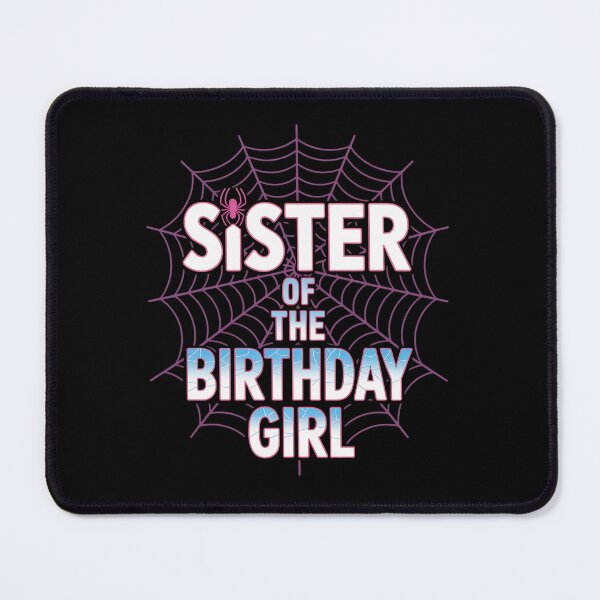 Item preview, Birthday Girl Sister Of The Birthday Girl Spider Party designed and sold by HaileyRobel.