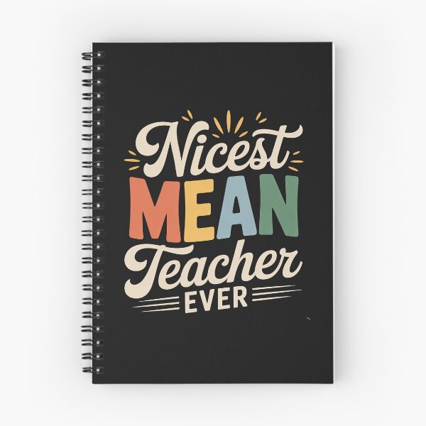 Item preview, Nicest Mean Teacher Ever Teacher Student designed and sold by JessicaWalshdf.