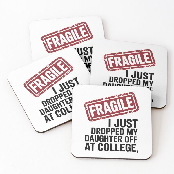 Item preview, Fragile I Just Dropped My Daughter Off at College Family  designed and sold by AmparoBoyle.
