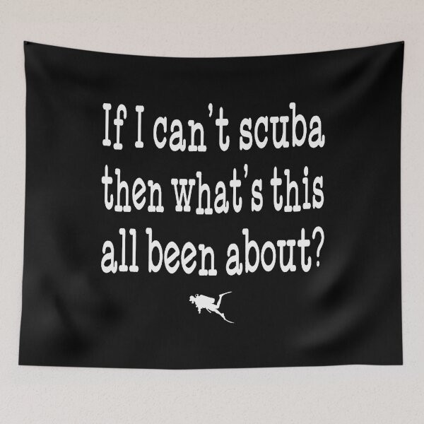 Item preview, If I Can'T Scuba - The Office - Creed designed and sold by CarmelaConstan.