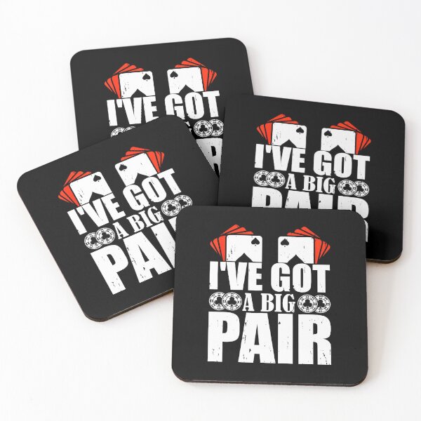 Item preview, I'Ve Got A Big Pair Poker Card Player Casino Gambler Funny designed and sold by LavetaCatherine.
