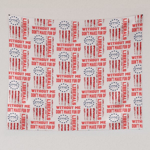 Item preview, Don't Make Fun Of Liberals Without Me  designed and sold by erozzz.