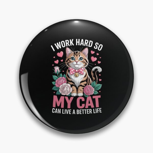 Item preview, funny I work hard so my cat can live a better life for lover Men Women Kids designed and sold by RayArmstrong.