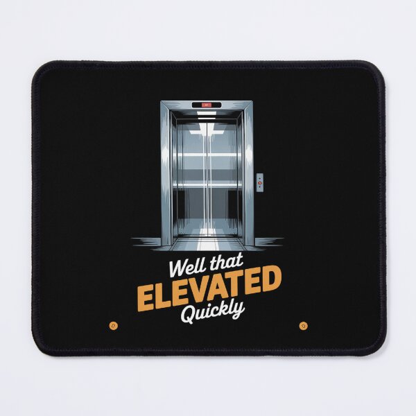 Item preview, Funny Elevator Well That Elevated Quickly  designed and sold by MinaReinger.