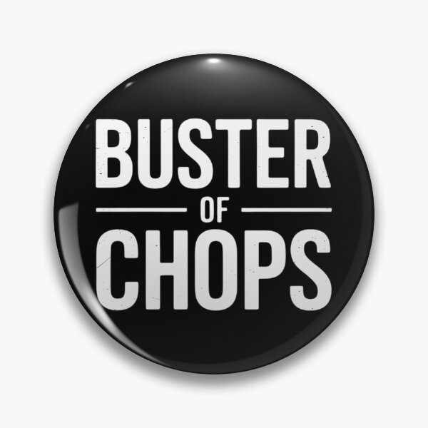 Artikelvorschau, Buster Of Chops – Verspielter Scherz, Gag, Humor entworfen und verkauft von margaridroso.
