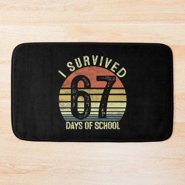 Item preview, Student Days School I Funny Survived Teacher of Meme Classic 67 67 designed and sold by SteveSaccoro.