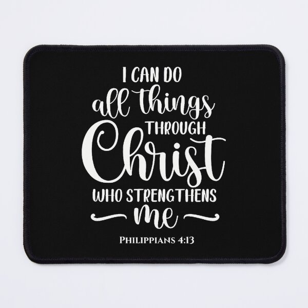 Item preview, Philippians 413 I Can Do All Things Through Christ Gifts designed and sold by JanisPenelope.