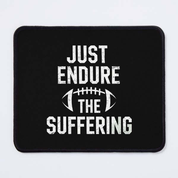 Item preview, Just Endure The Suffering Football Player Game Day Joke Tee designed and sold by LynneMarisa.