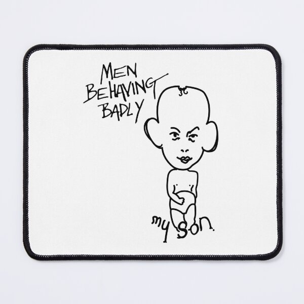 Item preview, My Son with Men Behaving Badly logo designed and sold by Rewatch-Podcast.