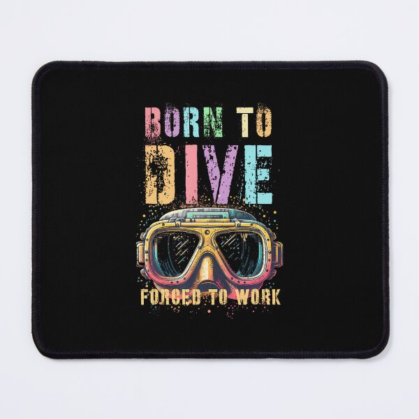Item preview, Funny Born To Dive Forced Work Scuba Squad Divers Captain designed and sold by PatriciaKelsey.