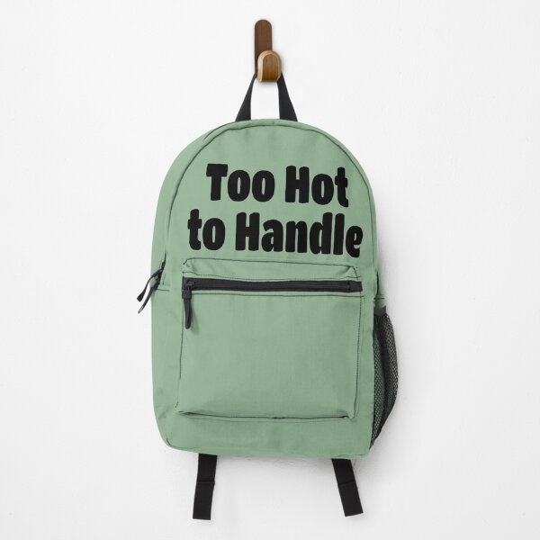 Item preview, Too Hot to Handle (Black Text) designed and sold by Flirty Merch.