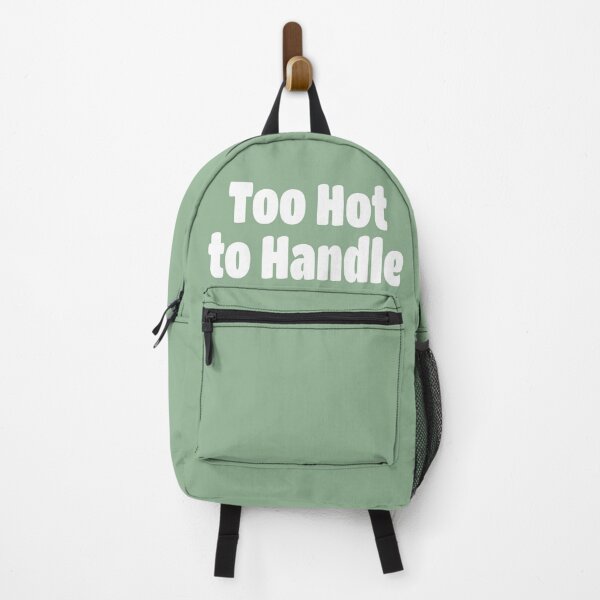 Item preview, Too Hot to Handle (White Text) designed and sold by Flirty Merch.