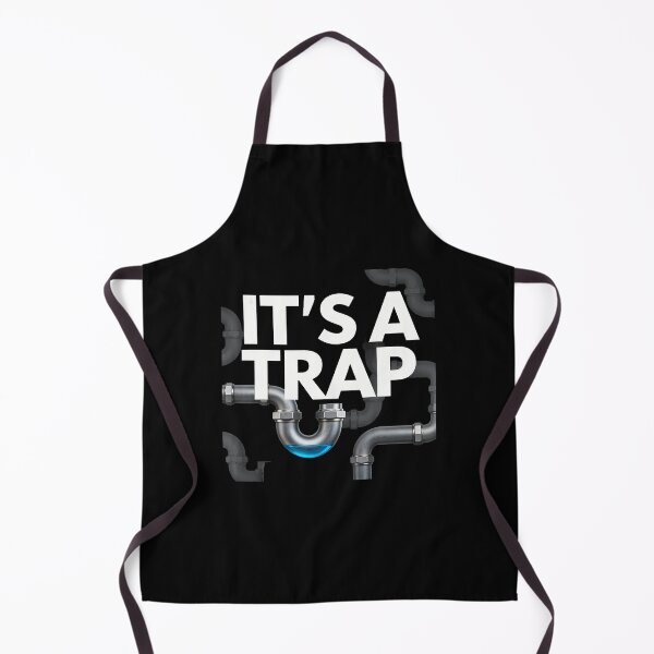 Item preview, Funny Plumbing Plumber Jokes It'S A Trap designed and sold by PatriciaKelsey.