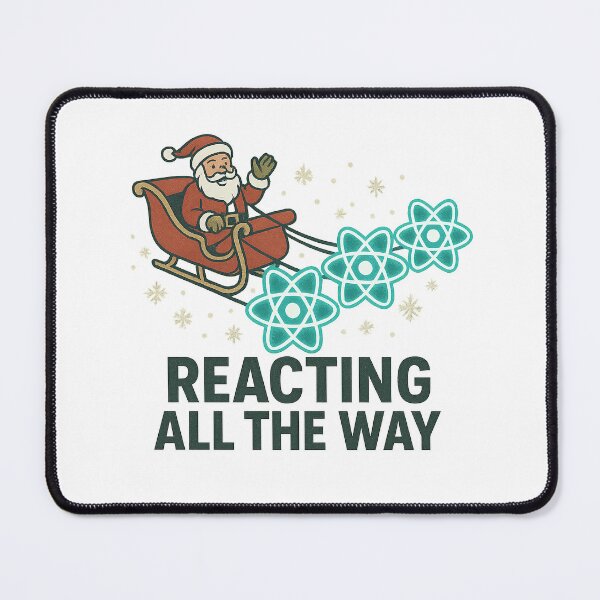 Item preview, Reacting All the Way – Christmas React Atom Sleigh designed and sold by techy-rrr.