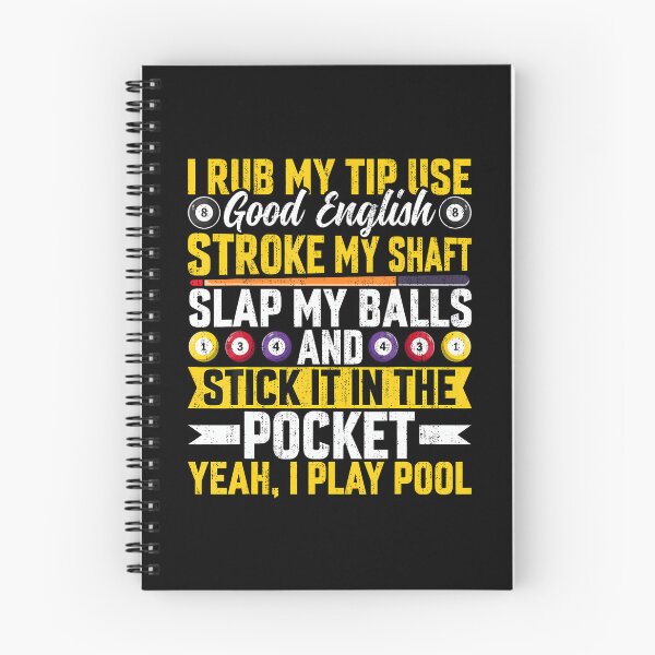 Item preview, I Rub My Tip Use Good English - Funny Pool Player Billiards designed and sold by PatriciaKelsey.