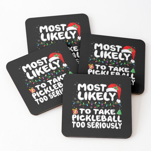 Item preview, Most Likely To Take Pickleball Too Seriously Funny Christmas designed and sold by DesireeAngela1.