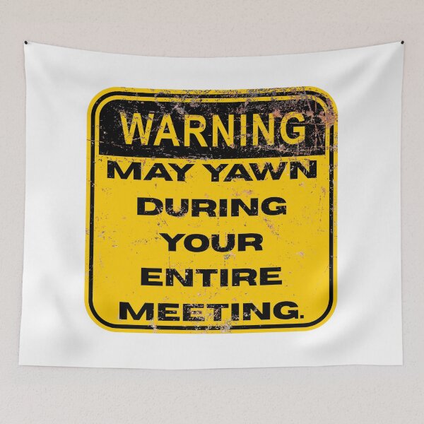 Item preview, Funny Work Meeting Warning designed and sold by NogiArt.