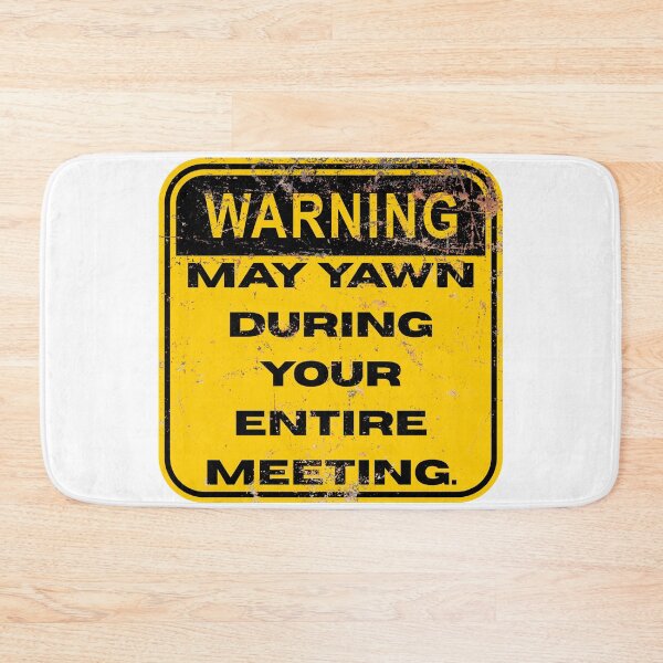Item preview, Funny Work Meeting Warning designed and sold by NogiArt.