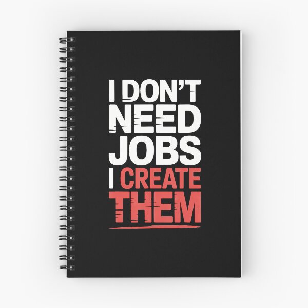 Item preview, I Don'T Need Jobs I Create Them Business Entrepreneur - designed and sold by ToriKarla.
