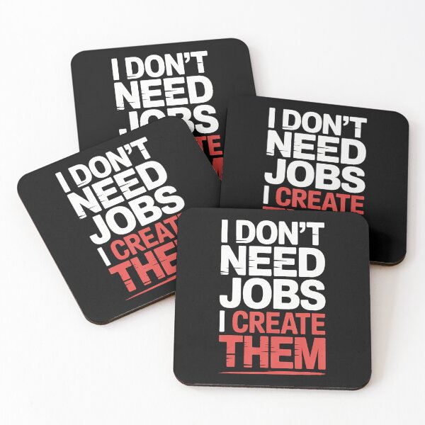 Item preview, I Don'T Need Jobs I Create Them Business Entrepreneur - designed and sold by ToriKarla.