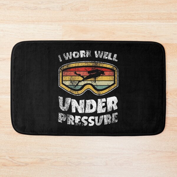 Item preview, I Work Well Under Pressure Funny Deep Water Diving Quotes designed and sold by ChelseaEula.